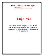 Luận văn Hoàn thiện tổ chức công tác kế toán doanh thu, chi phí và xác định kết quả kinh doanh tại công ty cổ phần xây dựng và thƣơng mại tín Đại Phát