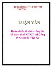 Luận văn Hoàn thiện tổ chức công tác kế toán thuế giao thông vận tải tại Công ty Cổ phần Việt Xô