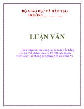 Luận văn Hoàn thiện tổ chức công tác kế toán vốn bằng tiền tại Chi nhánh công ty TNHH một thành viênCảng Hải Phòng - Xí nghiệp Xếp dỡ Chùa Vẽ