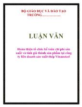 Luận văn Hoàn thiện tổ chức kế toán chi phí sản xuất và tính giá thành sản phẩm tại công ty liên doanh sản xuất thép Vinausteel