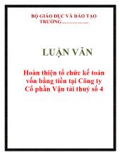 Luận văn Hoàn thiện tổ chức kế toán vốn bằng tiền tại Công ty Cổ phần Vận tải thuỷ số 4