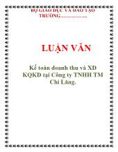 Luận văn Kế toán doanh thu và xác định kết quả kinh doanh tại Công ty TNHH thương mại Chi Lăng