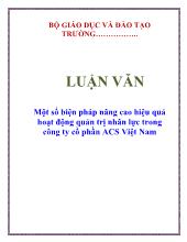 Luận văn Một số biện pháp nâng cao hiệu quả hoạt động quản trị nhân lực trong công ty cổ phần ACS Việt Nam