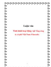 Luận văn Tình hình hoạt động tại tổng công ty cà phê Việt Nam (vinacafe)