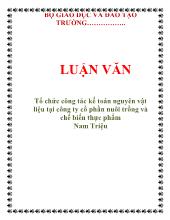 Luận văn Tổ chức công tác kế toán nguyên vật liệu tại công ty cổ phần nuôi trồng và chế biến thực phẩm Nam Triệu