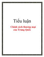 Tiểu luận Chính sách thương mại của Trung Quốc