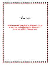 Tiểu luận Nghiên cứu chất lượng dịch vụ chứng thực chữ ký số của Công ty cổ phần hệ thống thông tin FPT thông qua mô hình 5 khoảng cách