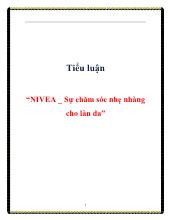 Tiểu luận Nivea sự chăm sóc nhẹ nhàng cho làn da