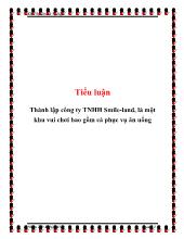 Tiểu luận Thành lập công ty TNHH Smile - Land, là một khu vui chơi bao gồm cả phục vụ ăn uống