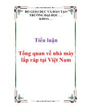 Tiểu luận Tổng quan về nhà máy lắp ráp tại Việt Nam