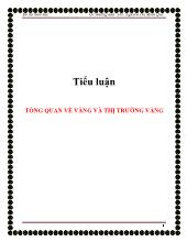 Tiểu luận Tổng quan về vàng và thị trường vàng