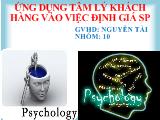 Ứng dụng tâm lý khách hàng vào việc định giá sản phẩm