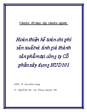 Chuyên đề Hoàn thiện kế toán chi phí sản xuất và tính giá thành sản phẩm tại công ty Cổ phần xây dựng HUD101