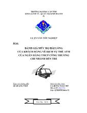 Đánh giá mức độ hài lòng của khách hàng về dịch vụ thẻ ATM của ngân hàng thương mại cổ phần công thương chi nhánh Bến Tre