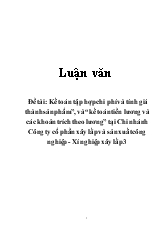 Đề tài Kế toán tập hợp chi phí và tính giá thành sản phẩm, và kế toán tiền lương và các khoản trích theo lương tại Chi nhánh Công ty cổ phần xây lắp và sản xuất công nghiệp - Xí nghiệp xây lắp 3