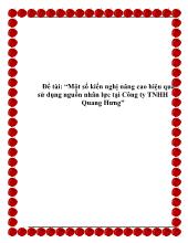 Đề tài Một số kiến nghị nâng cao hiệu quả sử dụng nguồn nhân lực ở Công ty TNHH Quang Hưng