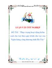 Đề tài Thực trạng hoạt động kiểm soát cho vay theo quy trình cho vay của Ngân hàng công thương tỉnh Hà Tây