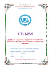 Đề tài Vận dụng mối quan hệ giữa vật chất và ý thức để nghiên cứu về thực trạng an toàn vệ sinh thực phẩm ở nước ta hiện nay