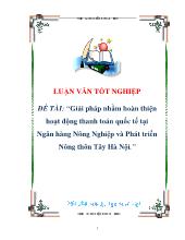 Giải pháp nhằm hoàn thiện hoạt động thanh toán quốc tếtại ngân hàng nông nghiệp và phát triển nông thôn Tây Hà Nội