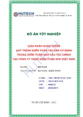 Khóa luận Giải pháp hoàn thiện qui trình kiểm toán tài sản cố định trong kiểm toán báo cáo tài chính tại công ty TNHH kiểm toán DFK Việt Nam