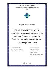 Lập kế hoạch kinh doanh cho sản phẩm tôm nobashi tại thị trường Nhật Bản của công ty chế biến thủy sản Út Xi giai đoạn 2008 - 2010