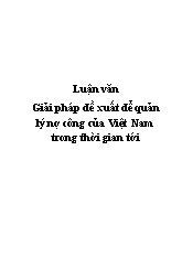 Luận văn Giải pháp đề xuất để quản lý nợ công của Việt Nam trong thời gian tới