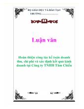 Luận văn Hoàn thiện công tác kế toán doanh thu, chi phí và xác định kết quả kinh doanh tại Công ty TNHH Tâm Chiến