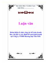 Luận văn Hoàn thiện tổ chức công tác kế toán doanh thu, chi phí và xác định kết quả kinh doanh tại Công ty TNHH thương mại Tân Tiến