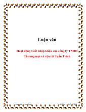 Luận văn Hoạt động xuất nhập khẩu của công ty TNHH Thương mại và vận tải Tuấn Trinh