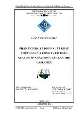Luận văn Phân tích hoạt động xuất khẩu thủy sản của công ty cổ phần xuất nhập khẩu thủy sản Cần Thơ Caseamex