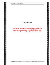 Luận văn Tìm hiểu tình hình huy động nguồn vốn của các ngân hàng Việt Nam hiện nay