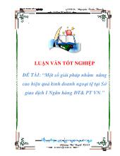 Một số giải pháp nhằm nâng cao hiệu quả kinh doanh ngoại tệ tại Sở giao dịch I Ngân hàng đài phát thanh và truyền hinh Việt Nam