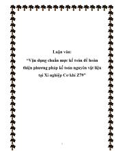 Vận dụng chuẩn mực kế toán để hoàn thiện phương pháp kế toán nguyên vật liệu ở Xí nghiệp Cơ khí Z79