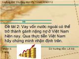 Vay vốn nước ngoài có thể trở thành gánh nặng nợ ở Việt Nam hiện nay - Qua thực tiễn Việt Nam hãy chứng minh nhận định trên