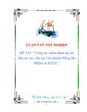 Công tác thẩm định dự án đầu tư vay vốn tại Chi nhánh Đống Đa ngân hàng nông nghiệp và phát triển nông thôn