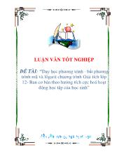 Dạy học phương trình - Bất phương trình mũ và lôgarit chương trình Giải tích lớp 12- Ban cơbản theo hướng tích cực hoá hoạt động học tập của học sinh