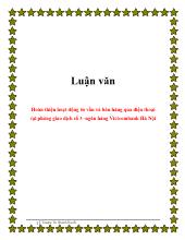 Luận văn Hoàn thiện hoạt động tư vấn và bán hàng qua điện thoại tại phòng giao dịch số 3 - Ngân hàng Vietcombank Hà Nội