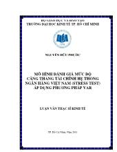 Luận văn Mô hình đánh giá mức độ căng thẳng tài chính hệthống ngân hàng Việt Nam (stress test) áp dụng phương pháp var