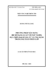 Luận án Phương pháp xây dựng hệ mờ dạng luật với ngữ nghĩa dựa trên đại số gia tử và ứng dụng trong bài toán phân lớp