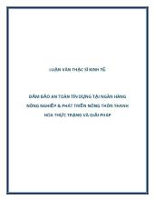 Luận văn Đảm bảo an toàn tín dụng tại ngân hàng nông nghiệp và phát triển nông thôn Thanh Hóa thực trạng và giải pháp