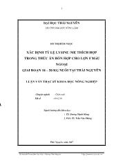 Luận văn Mác định tỷ lệ lysine/me thích hợp trong thức ăn hỗn hợp cho lợn 5 máu ngoại giai đoạn 18 – 50 kg nuôi tại Thái Nguyên