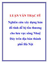 Luận văn Nghiên cứu xây dựng bản đồ tính dễ bị tổn thương cho lưu vực sông Nhuệ Đáy trên địa bàn thành phố Hà Nội