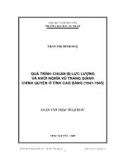 Luận văn Quá trình chuẩn bị lực lượng và khởi nghĩa vũ trang giành chính quyền ở tỉnh Cao Bằng (1941 - 1945)