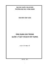Luận văn Ứng dụng gis trong quản lý quy hoạch xây dựng