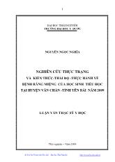 Nghiên cứu thực trạng và kiến thức - Thái độ - Thực hành về bệnh răng miệng của học sinh tiểu học tại huyện Văn Chấn - Tỉnh Yên Bái năm 2009