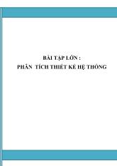 Bài tập lớn: Phân tích thiết kể hệ thống