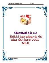 Chuyên đề Thiết kế logo quảng cáo cho hãng sữa công ty GOLD MILK