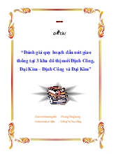 Đề tài Đánh giá quy hoạch đầu nút giao thông tại 3 khu đô thị mới Định Công, Đại Kim – Định Công và Đại Kim