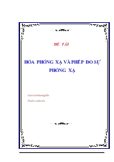 Đề tài Hóa phóng xạ và phép đo sự phóng xạ