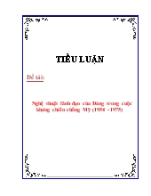 Đề tài Nghệ thuật lãnh đạo của Đảng trong cuộc kháng chiến chống Mỹ (1954 - 1975)